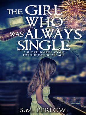 cover image of The Girl Who Was Always Single